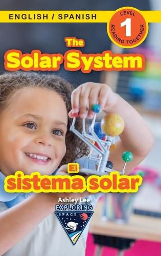 The Solar System: Bilingual (English / Spanish) (Ingles / Espanol) Exploring Space (Engaging Readers, Level 1)