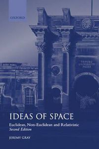 Cover image for Ideas of Space: Euclidean, Non-Euclidean, and Relativistic