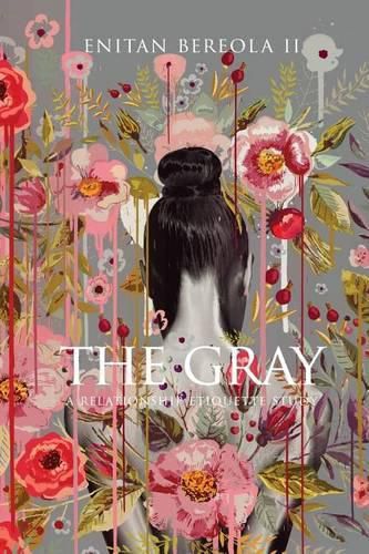 Cover image for The Gray: A Relationship Etiquette Study