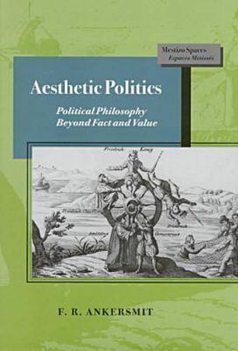 Cover image for Aesthetic Politics: Political Philosophy Beyond Fact and Value
