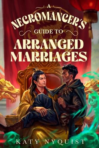 Cover image for A Necromancer's Guide to Arranged Marriages