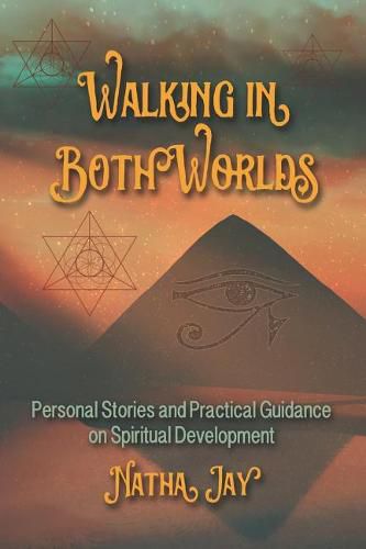 Cover image for Walking In Both Worlds: Personal Stories and Practical Guidance on Spiritual Development