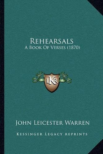 Cover image for Rehearsals: A Book of Verses (1870)