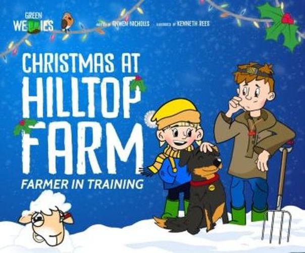 Cover image for Farmer in Training: Christmas At Hilltop Farm