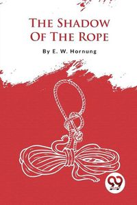 Cover image for The Shadow of the Rope