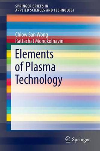 Cover image for Elements of Plasma Technology