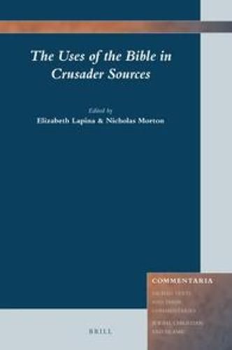 The Uses of the Bible in Crusader Sources