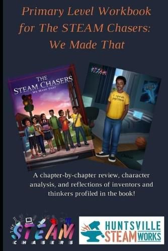 Cover image for Primary Level Workbook for the STEAM Chasers We Made That