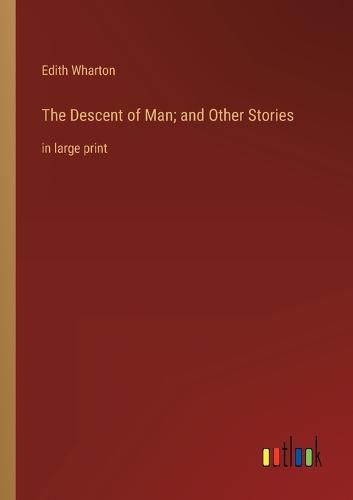 Cover image for The Descent of Man; and Other Stories