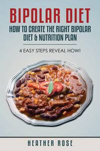 Cover image for Bipolar Diet: How to Create the Right Bipolar Diet & Nutrition Plan 4