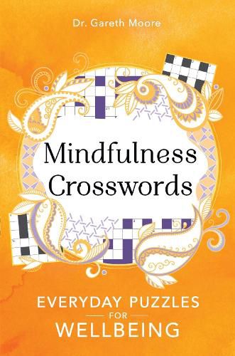 Cover image for Mindfulness Crosswords: Everyday puzzles for wellbeing