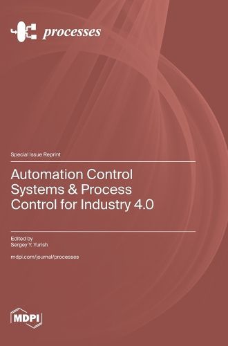 Cover image for Automation Control Systems & Process Control for Industry 4.0