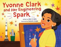 Cover image for Yvonne Clark and Her Engineering Spark