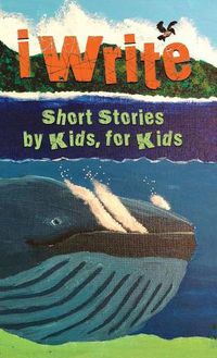 Cover image for I Write Short Stories by Kids for Kids Vol. 9