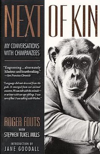 Cover image for Next of Kin: My Conversations with Chimpanzees