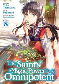 Cover image for The Saint's Magic Power is Omnipotent (Manga) Vol. 8