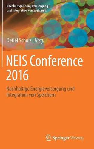 Cover image for NEIS Conference 2016: Nachhaltige Energieversorgung und Integration von Speichern