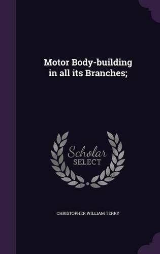 Cover image for Motor Body-Building in All Its Branches;
