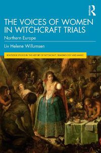 Cover image for The Voices of Women in Witchcraft Trials: Northern Europe