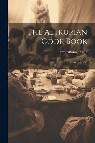 Cover image for The Altrurian Cook Book