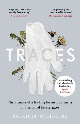 Cover image for Traces: The memoir of a forensic scientist and criminal investigator