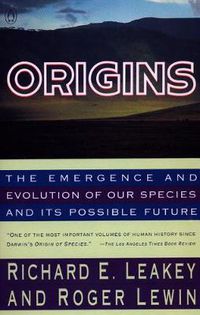 Cover image for Origins: The Emergence and Evolution of Our Species and Its Possible Future