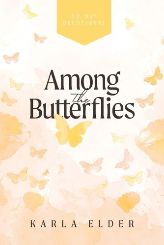 Cover image for Among the Butterflies