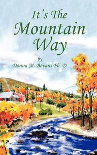 Cover image for It's the Mountain Way