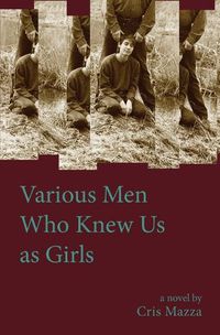 Cover image for Various Men Who Knew Us As Girls