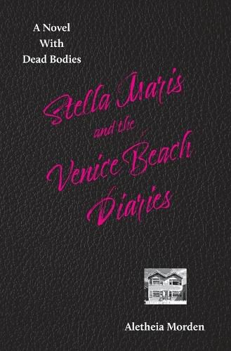Cover image for Stella Marais and the Venice Beach Diaries