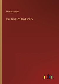 Cover image for Our land and land policy