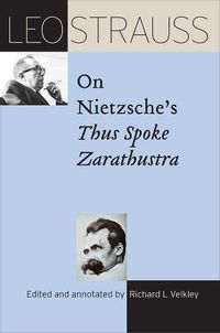 Cover image for Leo Strauss on Nietzsche's Thus Spoke Zarathustra