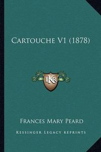 Cover image for Cartouche V1 (1878)