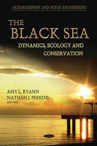 Cover image for Black Sea: Dynamics, Ecology & Conservation