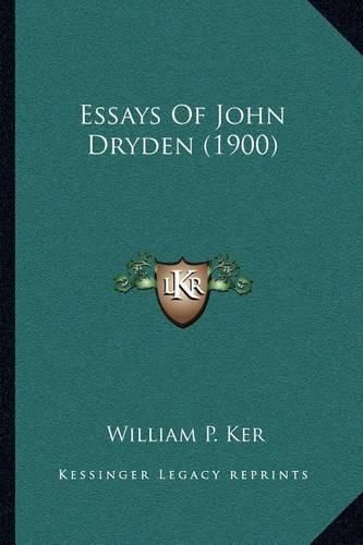 Essays of John Dryden (1900)