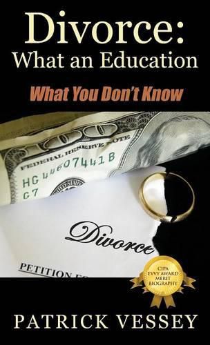 Cover image for Divorce: What an Education - What You Don't Know