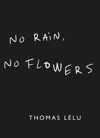 Cover image for No Rain, No Flowers