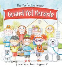 Cover image for The Perfectly Proper Grand Pet Parade
