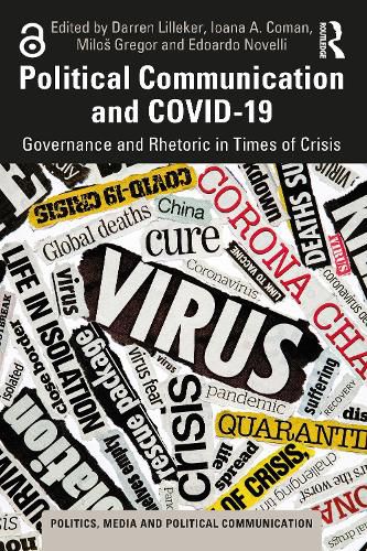 Cover image for Political Communication and COVID-19: Governance and Rhetoric in Times of Crisis