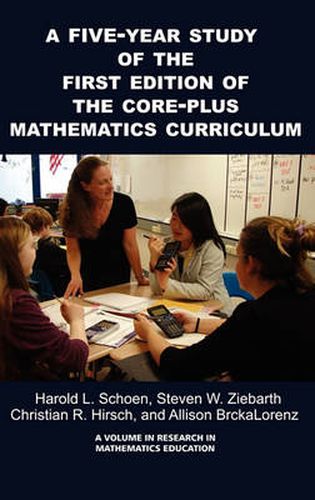 Cover image for A FIVE-YEAR STUDY ON THE FIRST EDITION OF THE CORE-PLUS MATHEMATICS CURRICULUM