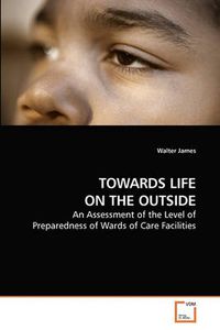 Cover image for Towards Life on the Outside