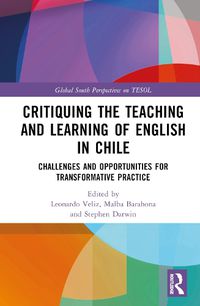 Cover image for Critiquing the Teaching and Learning of English in Chile