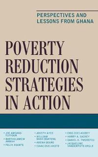 Cover image for Poverty Reduction Strategies in Action: Perspectives and Lessons from Ghana