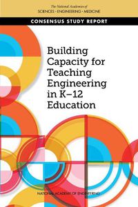 Cover image for Building Capacity for Teaching Engineering in K-12 Education