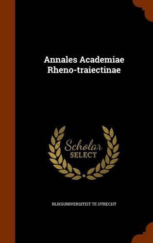 Cover image for Annales Academiae Rheno-Traiectinae