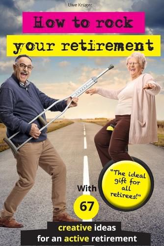 How to rock your retirement