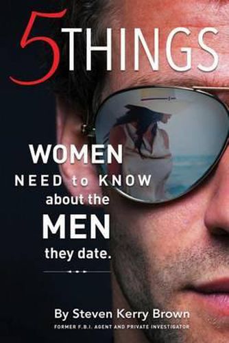 Cover image for 5 Things Women Need To Know About The Men They Date