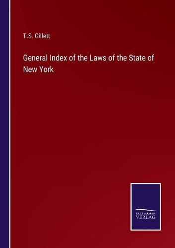 Cover image for General Index of the Laws of the State of New York