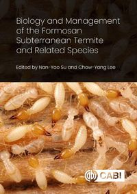 Cover image for Biology and Management of the Formosan Subterranean Termite and Related Species