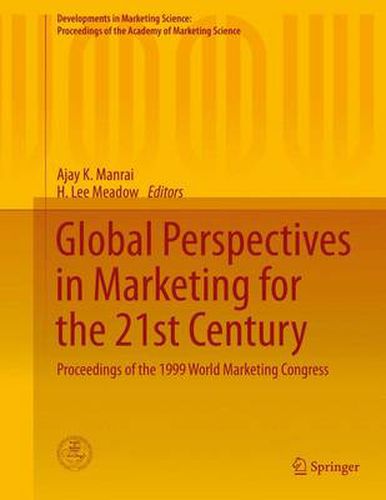 Cover image for Global Perspectives in Marketing for the 21st Century: Proceedings of the 1999 World Marketing Congress